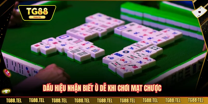 Cách Chơi Mạt Chược Cực Dễ - Bí Quyết TG88 Dễ Nắm Bắt 4 Dấu hiệu nhận biết ù dễ khi chơi mạt chược